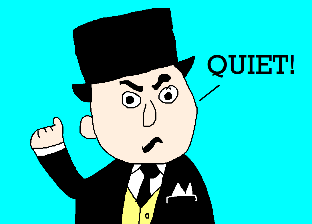 Sir Topham Hatt Yelling, Quiet! by MJEGameandComicFan89 on DeviantArt