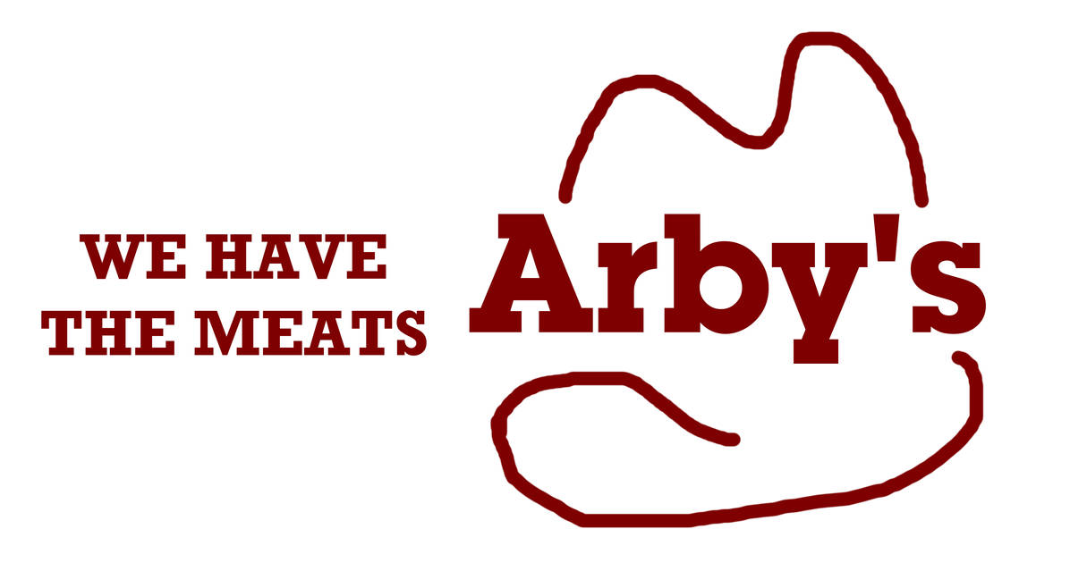 Arby's - We Have the Meats by MJEGameandComicFan89 on DeviantArt