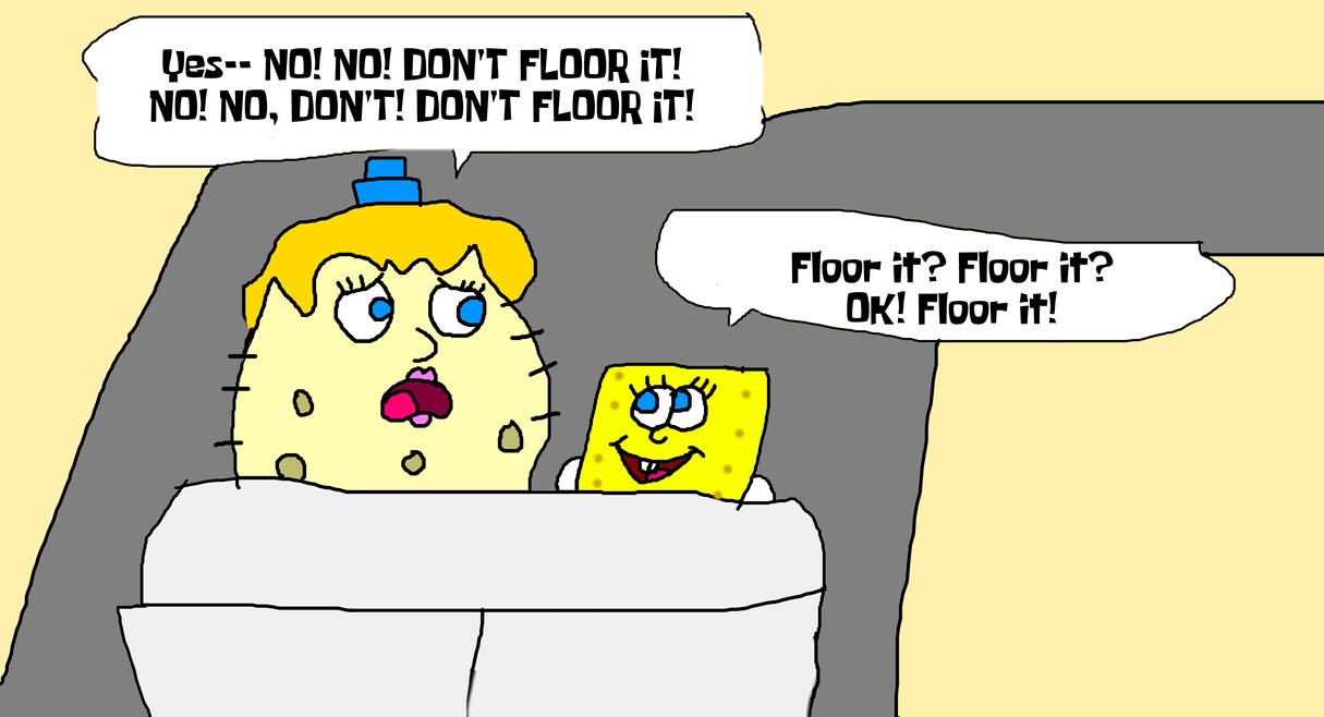 Floor It Spongebob -