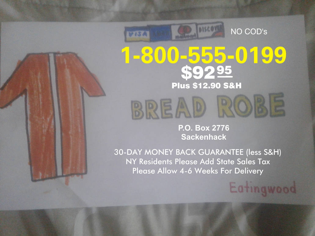 Bread Robe Bread Robe Infomercial by MJEGameandComicFan89 on DeviantArt