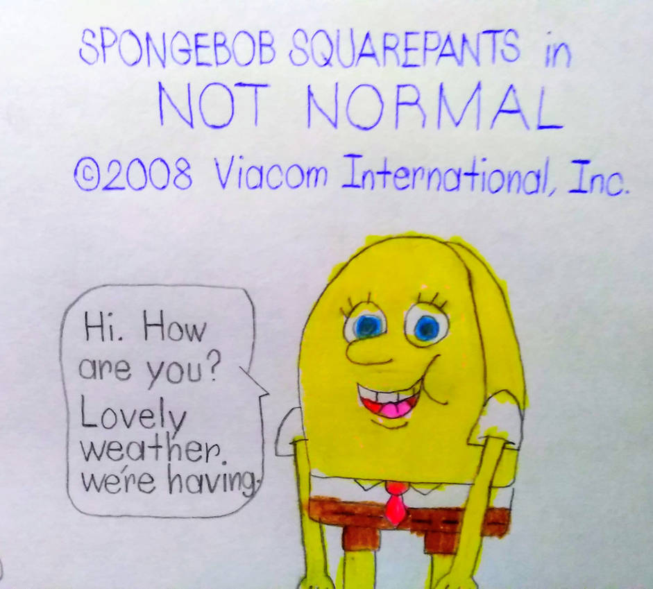 SpongeBob being a mister normal by MJEGameandComicFan89 on DeviantArt