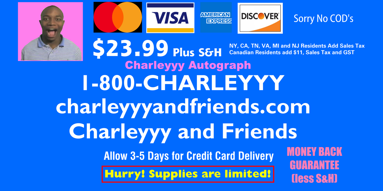 Charleyyy and Friends Autograph Infomercial by on
