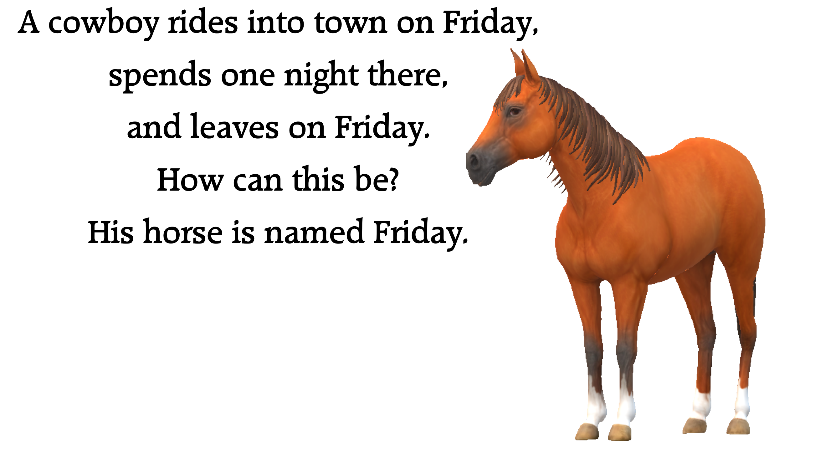 Horse’s Name is Friday Brainteaser Puzzle by MJEGameandComicFan89