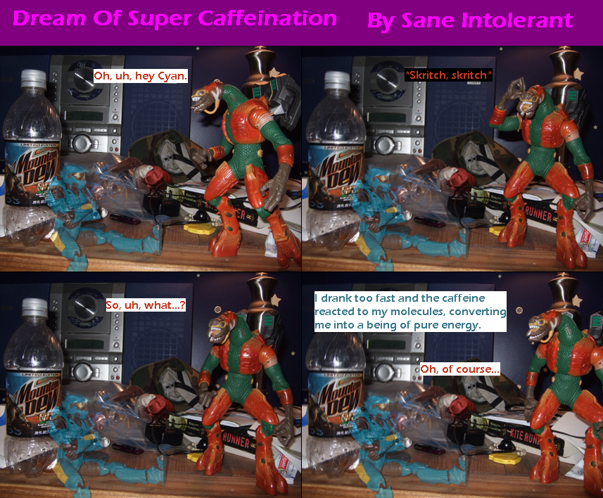 Dream Of Super Caffeination