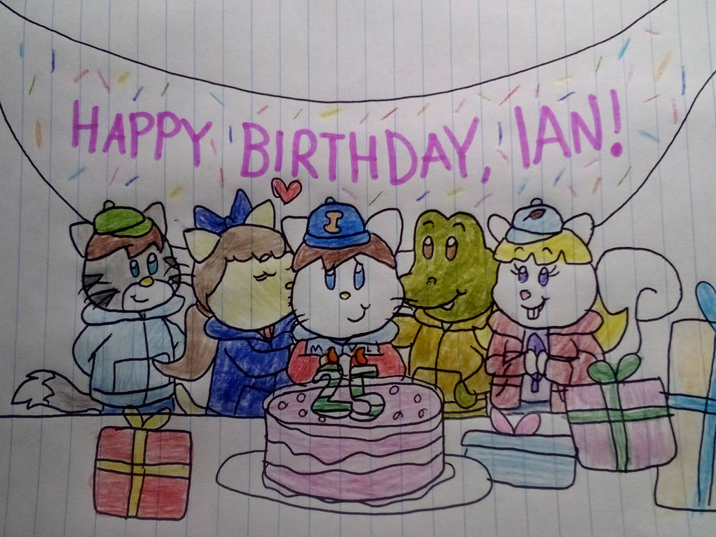 Happy Birthday, Ian! by Lelan-B-Keeton on DeviantArt
