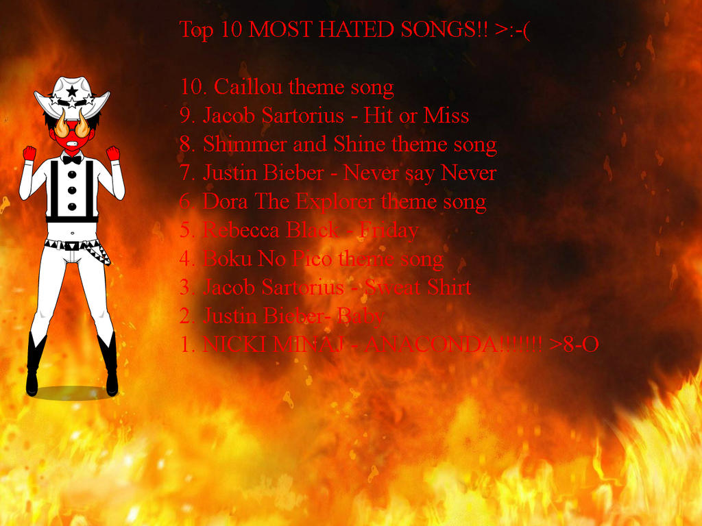 Top 10 Most Hated Songs By WillemTheDutch1998 On DeviantArt top-10-most-hated-songs-by-willemthedutch1998-on-deviantart
