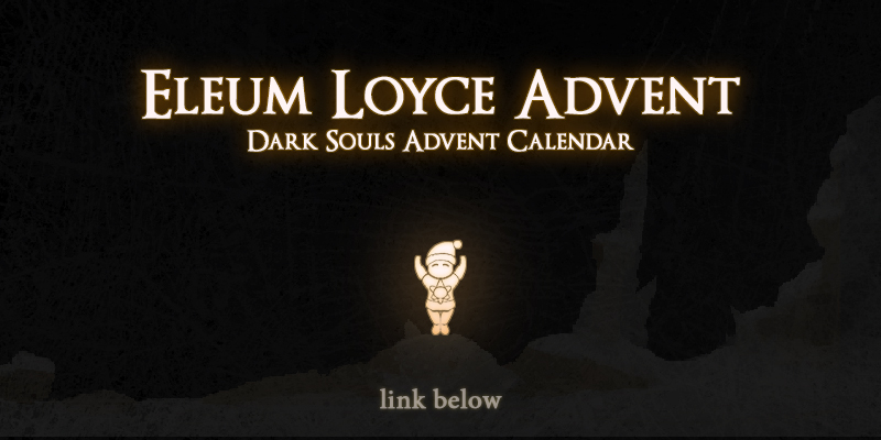 GAME: Dark Souls - Eleum Loyce Advent