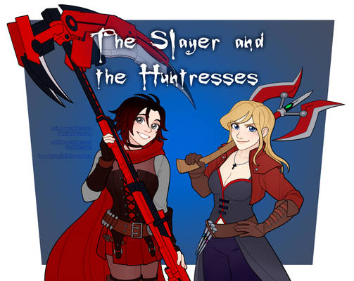 The Slayer and the Huntresses - BTVS x RWBY