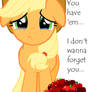 Applejack... I don't wanna forget you...