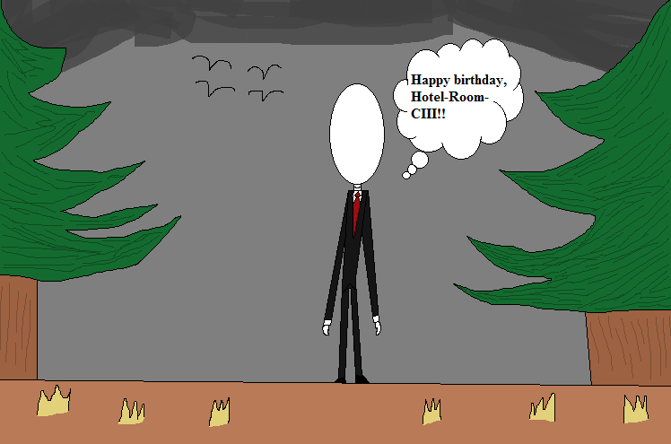 Slenderman's Birthday Wish.