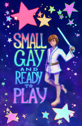 Small, Gay, And Ready to Play