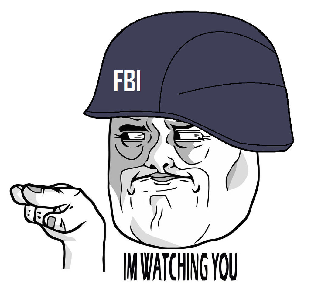 Fbi Is Watching You By Kaijulover1954 On Deviantart