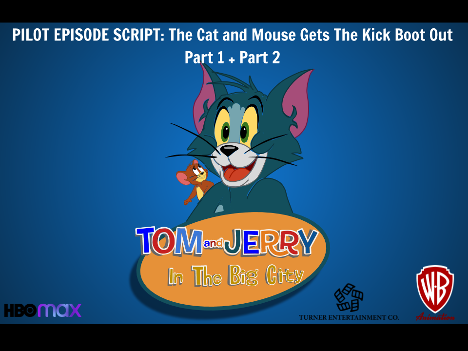 Tom and Jerry In The Big City: Pliot Episode by McPheeScottish1999 on  DeviantArt