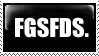 FGSFDS Stamp by Psyko-Kinetics