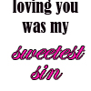 sweetest sin