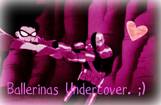 Ballerinas Undercover