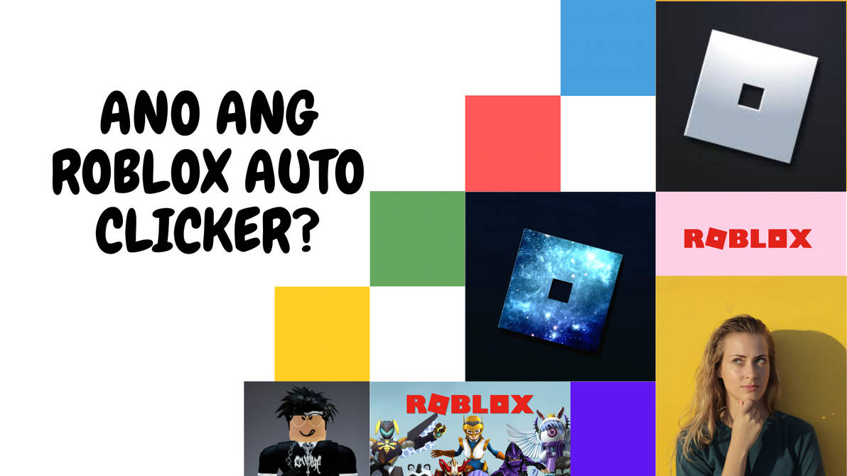 Bakit ginagamit ng mga tao ang ROBLOX Auto Clicker by Incrementalgamers on  DeviantArt
