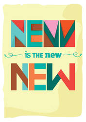 NEW is the new NEW