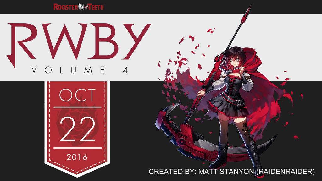 RWBY Volume 4 - Fan Promo Poster (Ruby) (4K) by RaidenRaider on DeviantArt