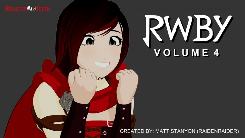 RWBY Volume 4 - Fan Poster (Ruby) by RaidenRaider on DeviantArt