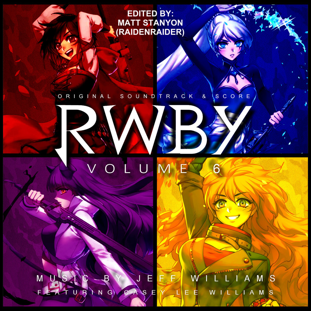 RWBY - Volume 6 Soundtrack And Score Fan Cover by RaidenRaider on