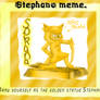 Stephano meme :D