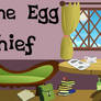 The Egg Thief Title Card