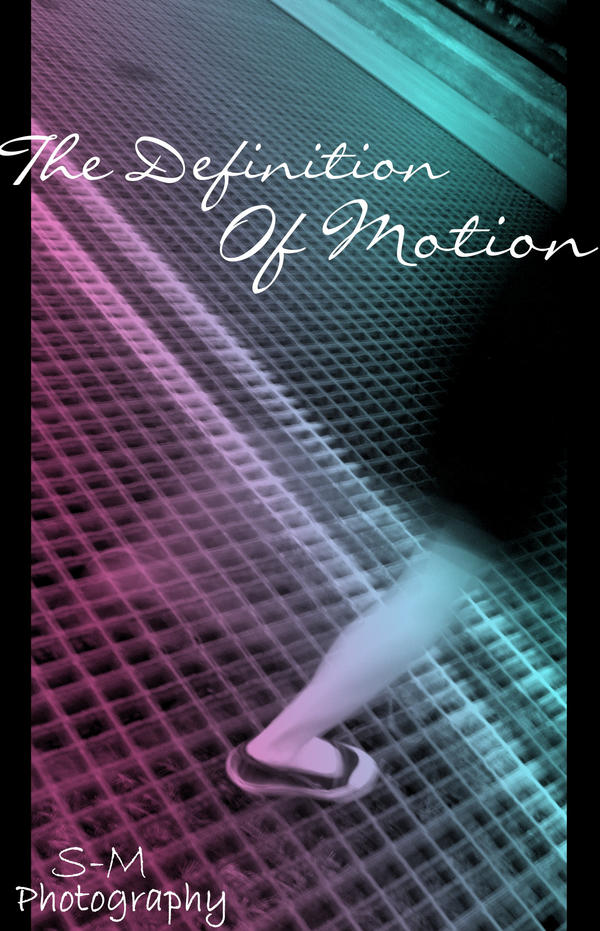 Motion Def The Definition of Motion by SUMMERxSUNSET on DeviantArt