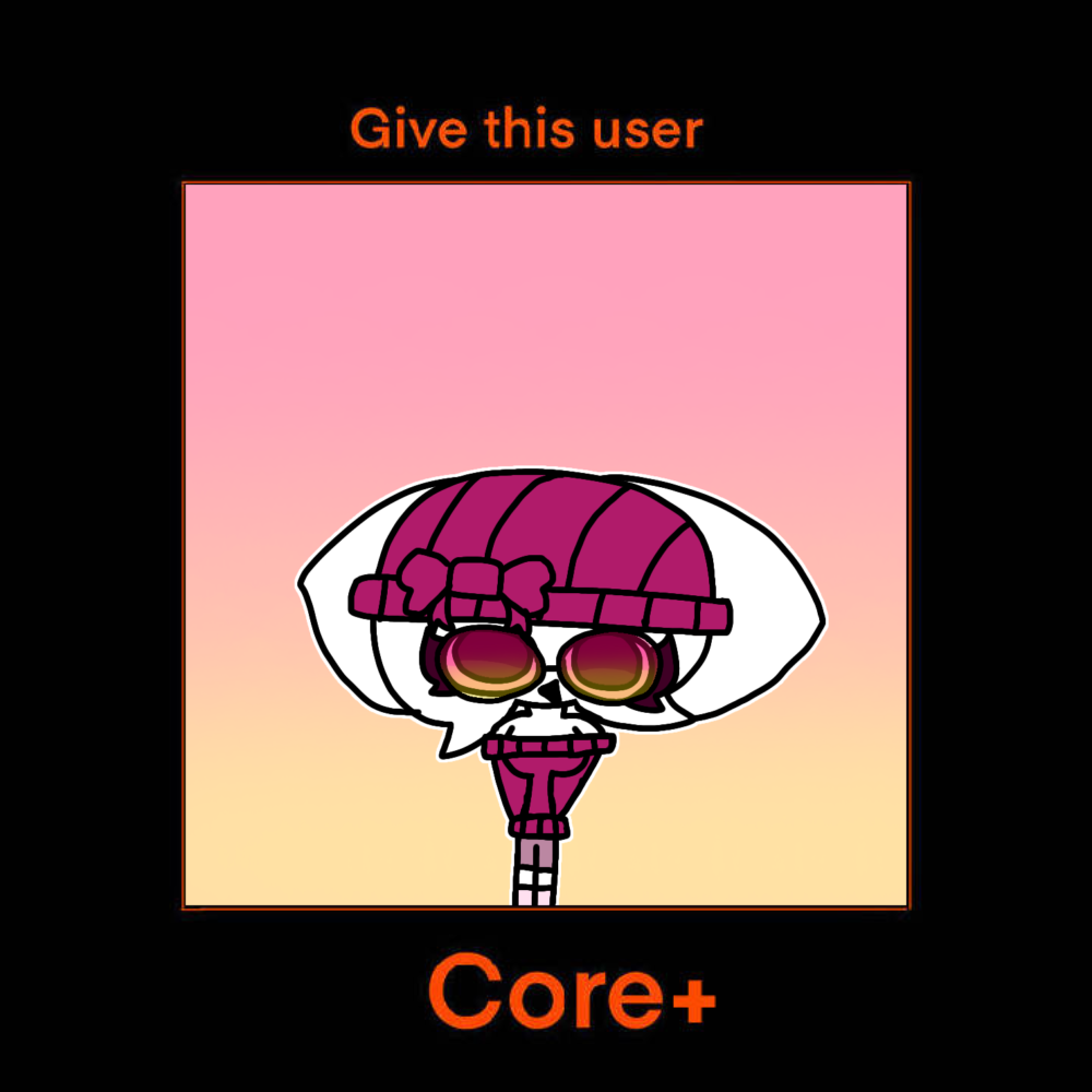 Give me core+ yearly by GunikTheCatgirl38 on DeviantArt