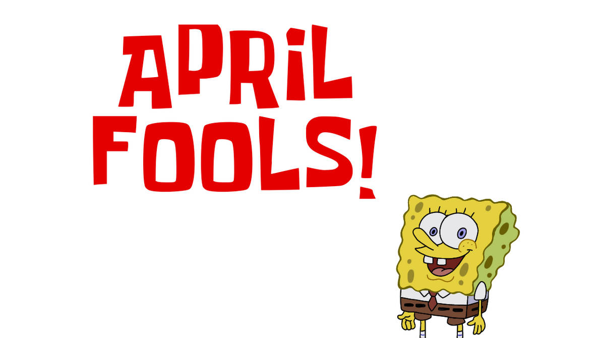 April Fools Screen Bug SpongeBob April Fools by FionaBurks2003 on DeviantArt
