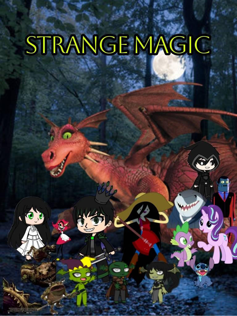 Strange Magic Script Strange Magic My Version Poster By Harryedwardt by Elijah1ofakind on ...