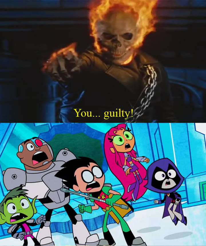 Guilt Riders Ghost Rider Makes Teen Titans Go Guilty by Elijah1ofakind on DeviantArt