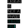 DESIGN IS YOUR LIFE