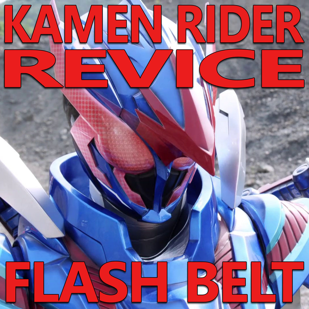 Kamen Rider Revice Flash Belt 1 37 By Cometcomics by akuntwitter on ...