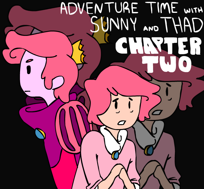 Adventure Time with Sunny and Thad Ch. 2 Cover