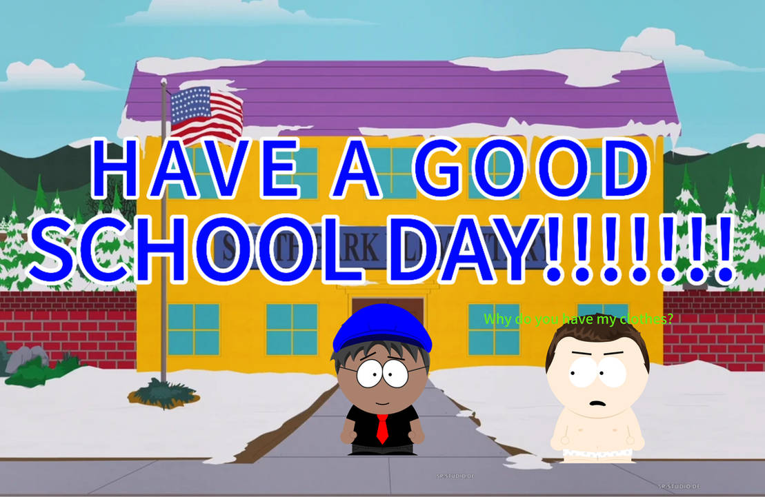 I Hope You Guys Have A Good Day At School By King1035 On DeviantArt i-hope-you-guys-have-a-good-day-at-school-by-king1035-on-deviantart