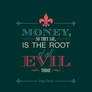 root of all evil