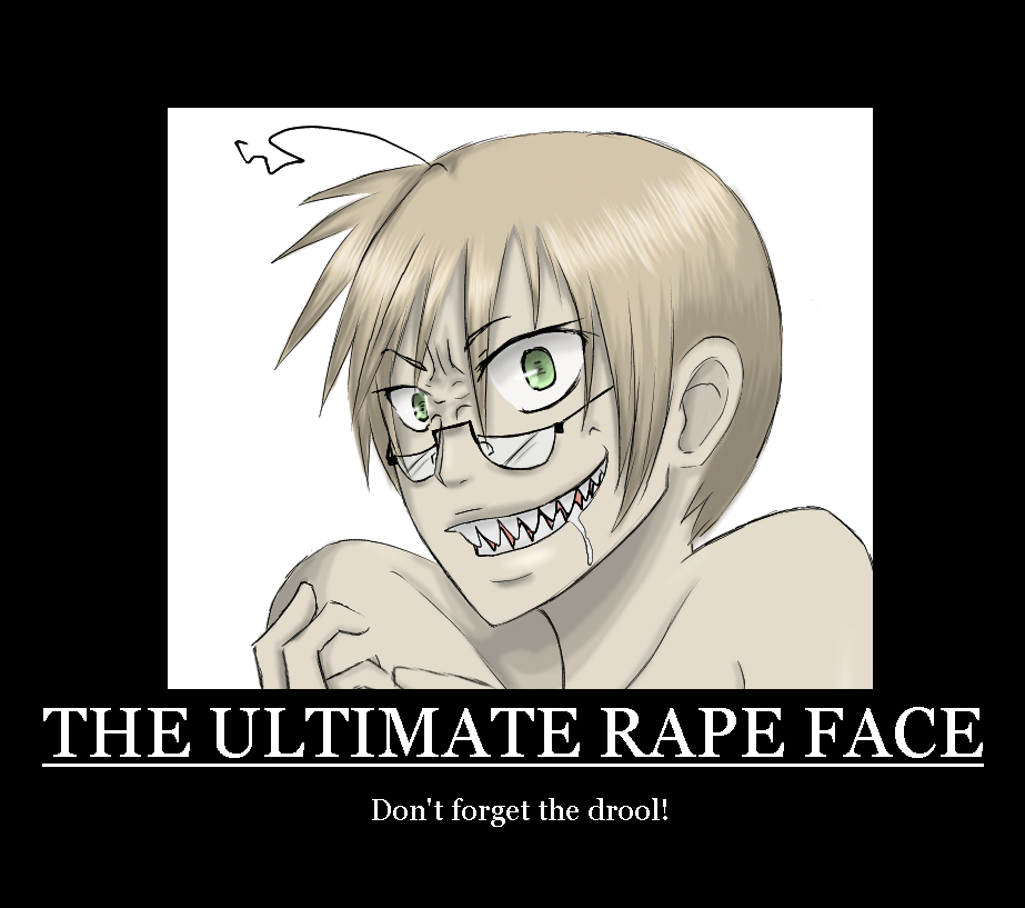 THE ULTIMATE RAPE FACE