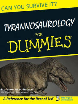 Tyrannosaurology For Dummies