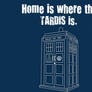 Home Is Where The TARDIS Is...Desktop Wallpaper