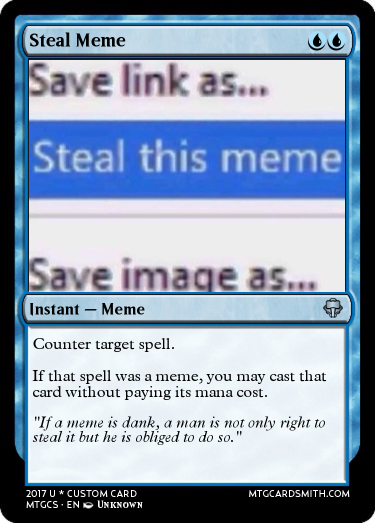 Steal Meme Mtg Card By Russell4653 On Deviantart Steal Meme Mtg Card By Russell4653 On Deviantart