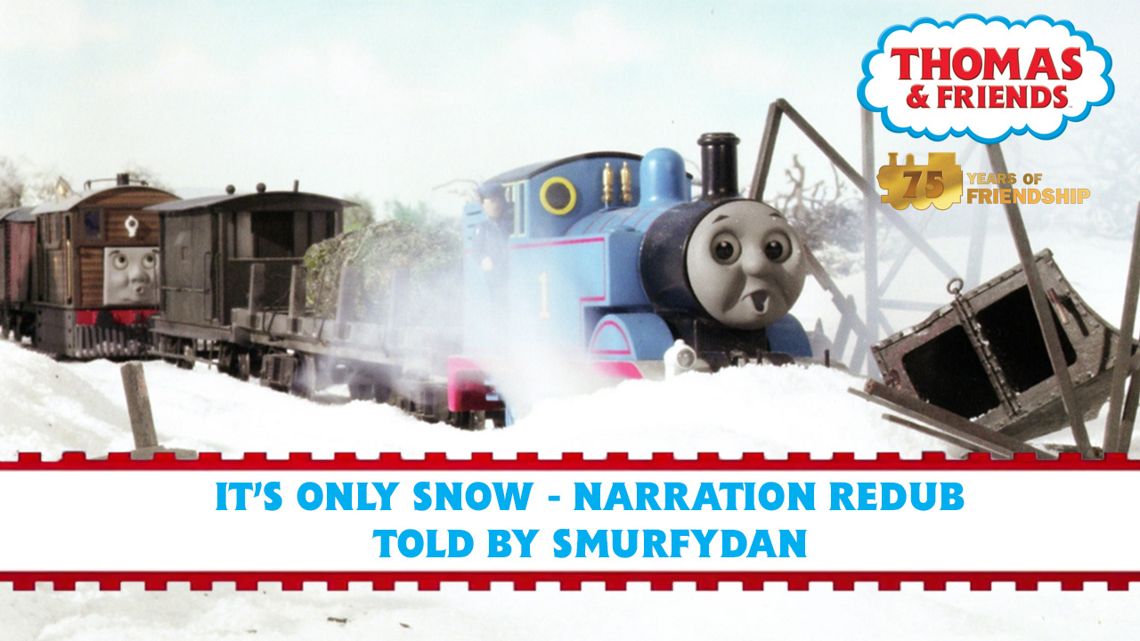 Thomas and Friends It's Only Snow Narration Redub by SmurfyDan on ...