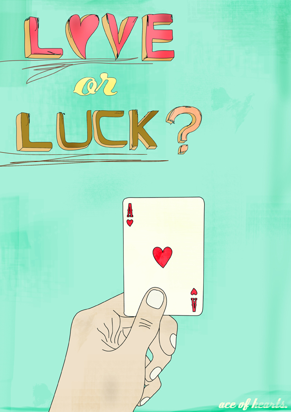 love or luck?