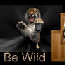 Be Wild