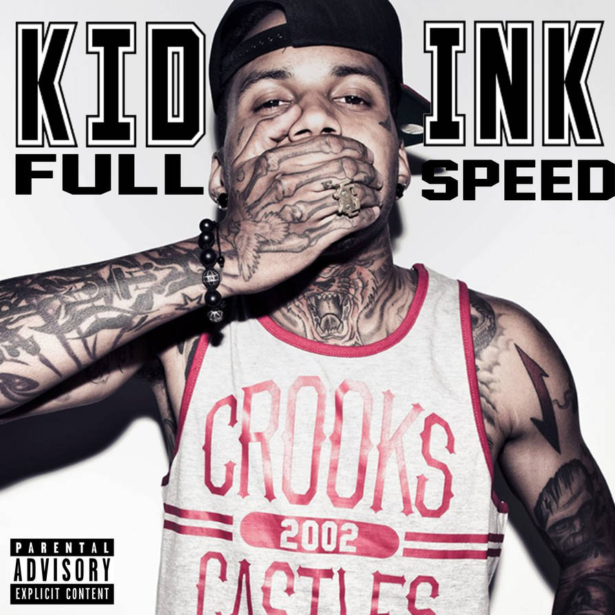 Kid Ink- Full Speed by Gaming-Master on DeviantArt