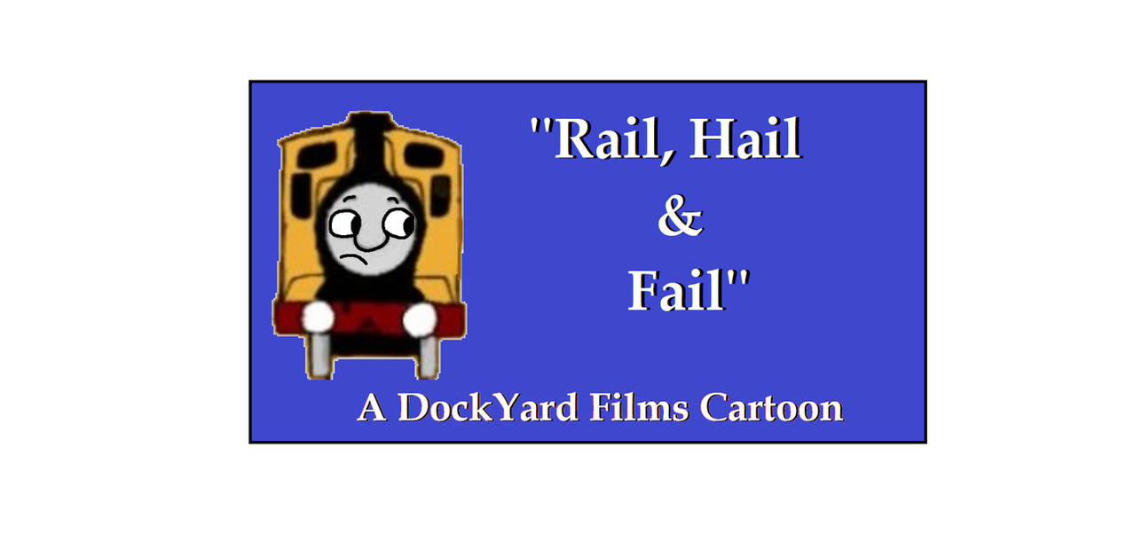 How Hellfire Rails Fail Rail Hail And Fail Title Card Remake by sbp8 on DeviantArt