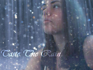 Taste the Rain