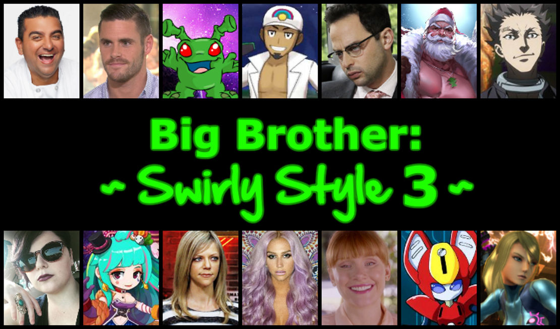 Big Brother: Swirly Style 3