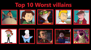 Top 10 Worst villains