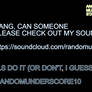 Soundcloud Begging (I guess).
